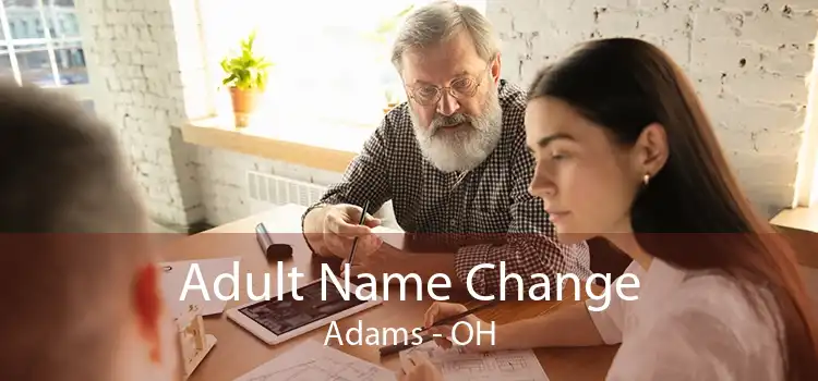 Adult Name Change Adams - OH
