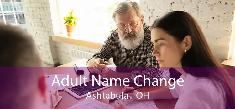Adult Name Change Ashtabula - OH