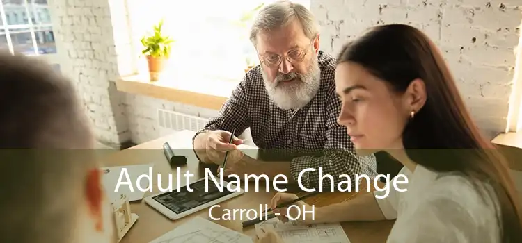 Adult Name Change Carroll - OH