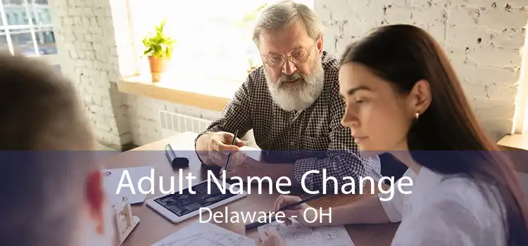 Adult Name Change Delaware - OH