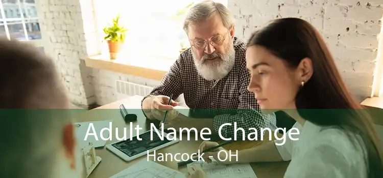 Adult Name Change Hancock - OH