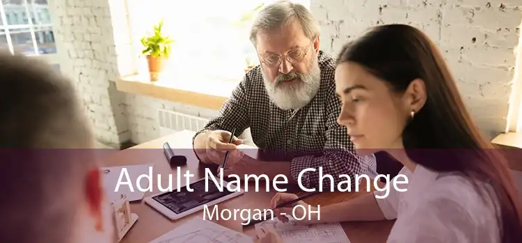 Adult Name Change Morgan - OH