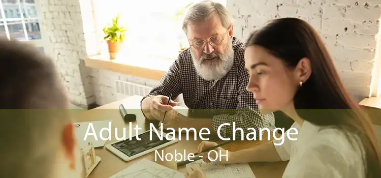 Adult Name Change Noble - OH