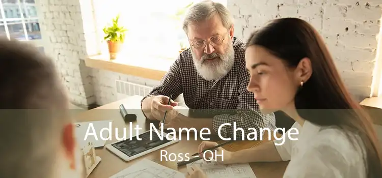 Adult Name Change Ross - OH