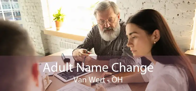 Adult Name Change Van Wert - OH