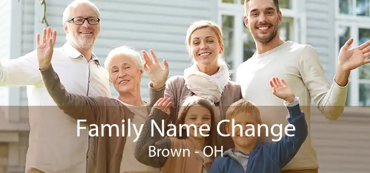 Family Name Change Brown - OH