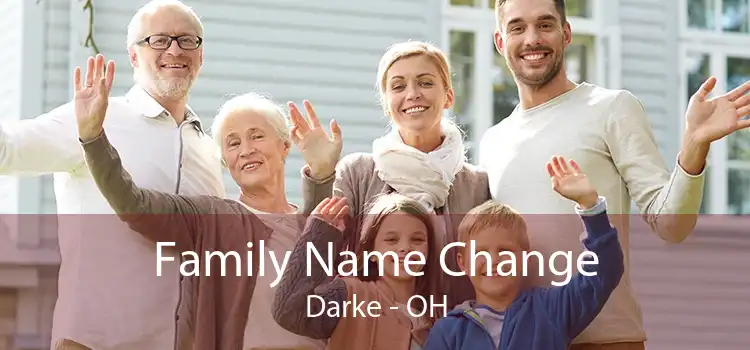 Family Name Change Darke - OH