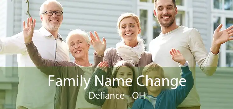 Family Name Change Defiance - OH