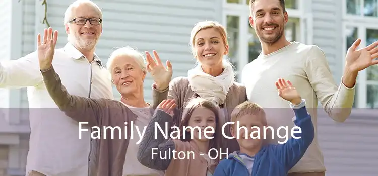 Family Name Change Fulton - OH