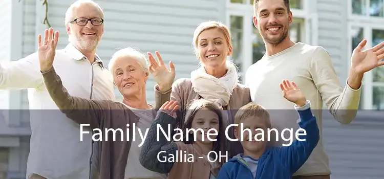 Family Name Change Gallia - OH