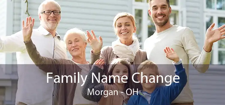 Family Name Change Morgan - OH