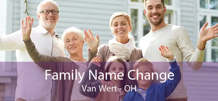Family Name Change Van Wert - OH