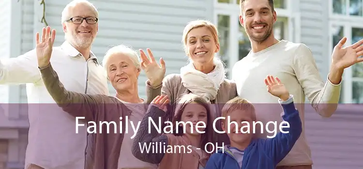 Family Name Change Williams - OH