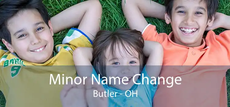 Minor Name Change Butler - OH