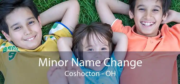 Minor Name Change Coshocton - OH