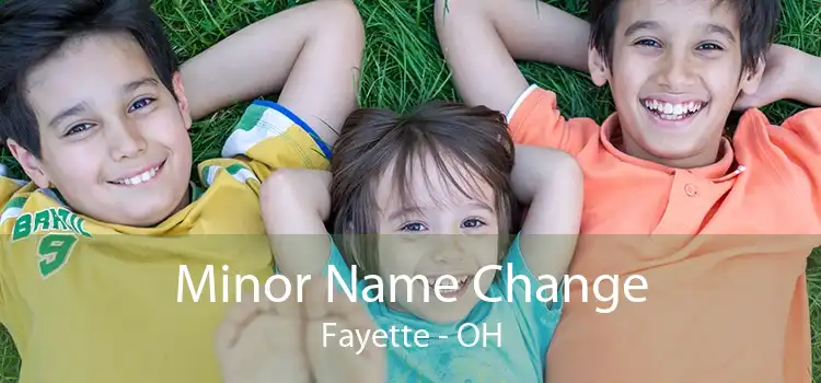 Minor Name Change Fayette - OH