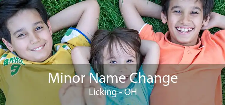 Minor Name Change Licking - OH