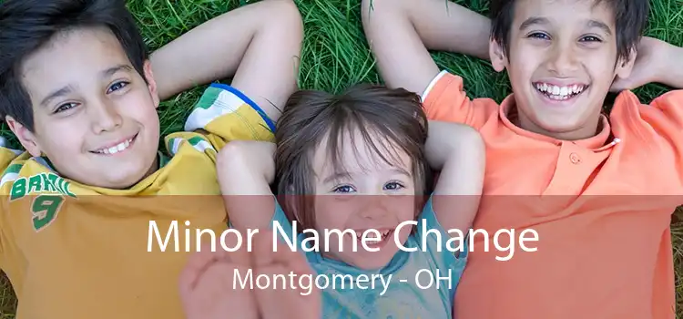Minor Name Change Montgomery - OH