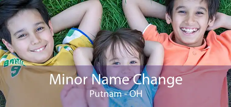 Minor Name Change Putnam - OH