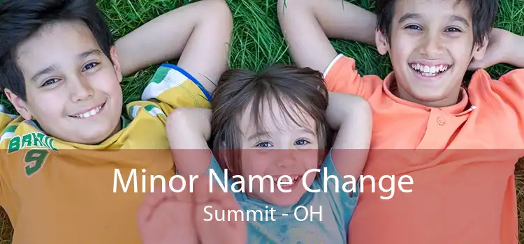 Minor Name Change Summit - OH