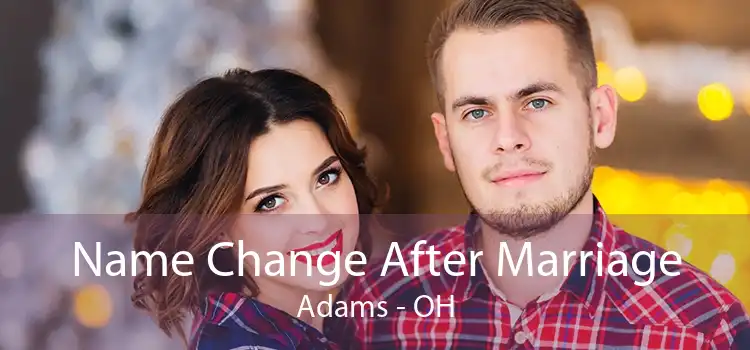 Name Change After Marriage Adams - OH