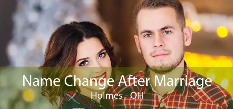 Name Change After Marriage Holmes - OH