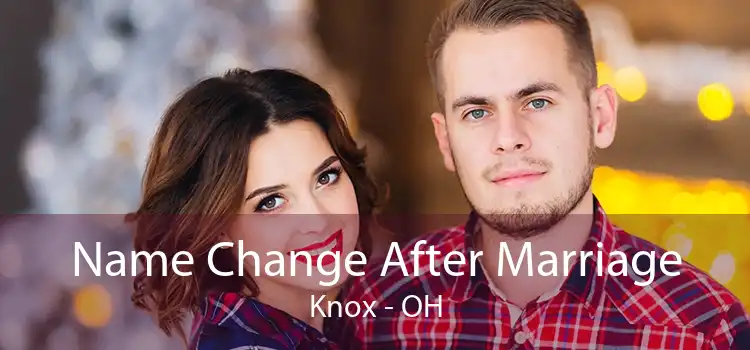 Name Change After Marriage Knox - OH