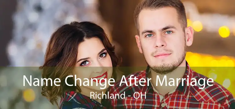 Name Change After Marriage Richland - OH