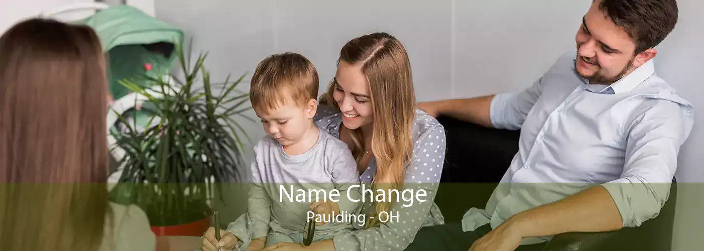 Name Change Paulding - OH